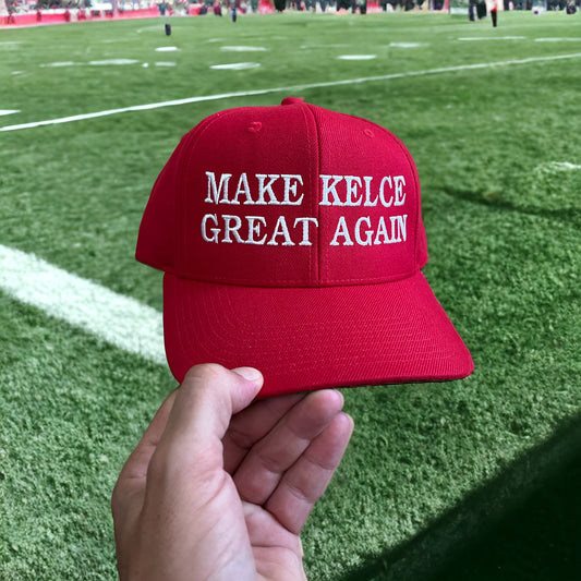 MAKE KELCE GREAT AGAIN